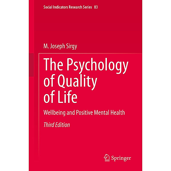 The Psychology of Quality of Life, M. Joseph Sirgy