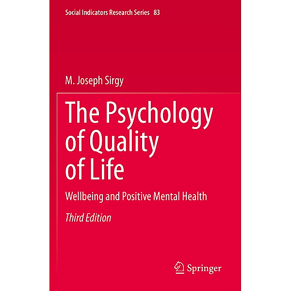 The Psychology of Quality of Life, M. Joseph Sirgy