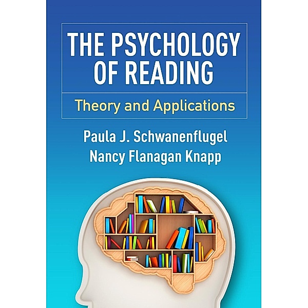The Psychology of Reading, Paula J. Schwanenflugel, Nancy Flanagan Knapp