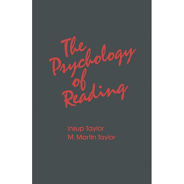 The Psychology of Reading, Insup Taylor, M. Martin Taylor