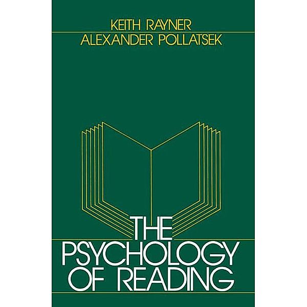 The Psychology of Reading, Keith Rayner, Alexander Pollatsek