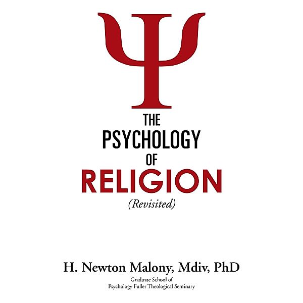 The Psychology of Religion, H. Newton Malony Mdiv