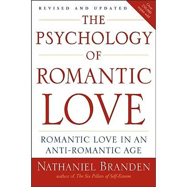 The Psychology of Romantic Love, Nathaniel Branden