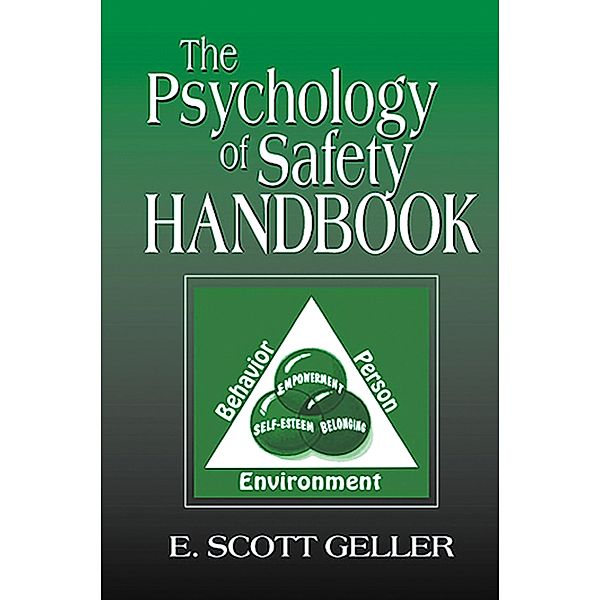 The Psychology of Safety Handbook, E. Scott Geller