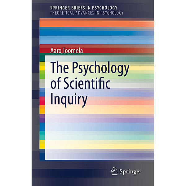 The Psychology of Scientific Inquiry, Aaro Toomela