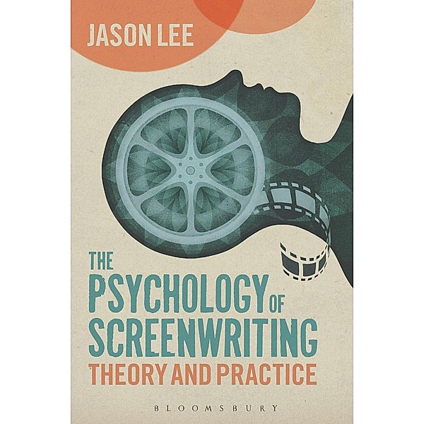 The Psychology of Screenwriting, Jason Lee