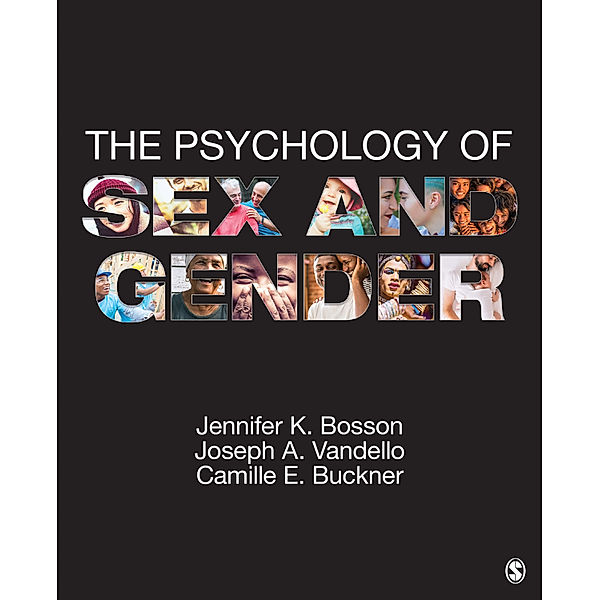 The Psychology of Sex and Gender, Camille E. Buckner, Jennifer Katherine Bosson, Joseph Alan Vandello