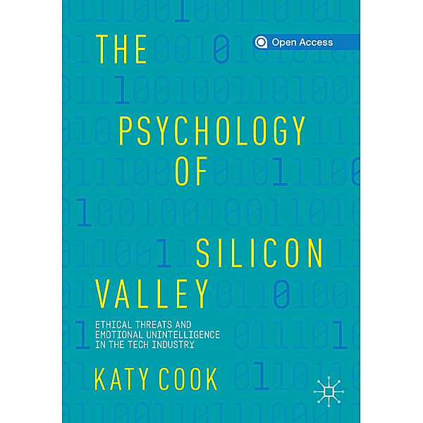 The Psychology of Silicon Valley, Katy Cook