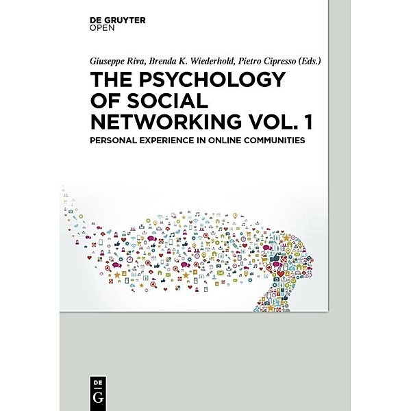 The Psychology of Social Networking Vol.1, Giuseppe Riva, Brenda K. Wiederhold, Pietro Cipresso