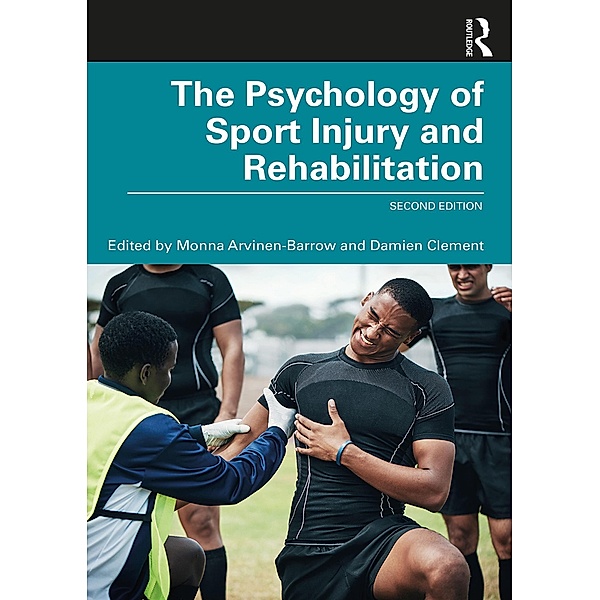 The Psychology of Sport Injury and Rehabilitation