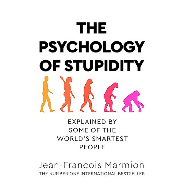 The Psychology of Stupidity, Jean-Francois Marmion