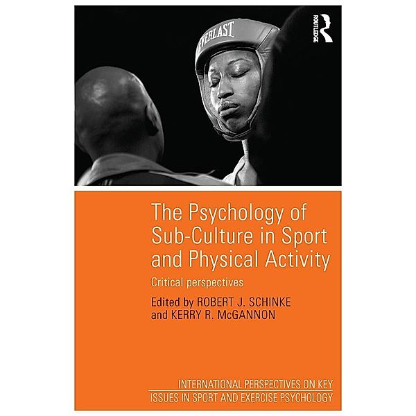 The Psychology of Sub-Culture in Sport and Physical Activity