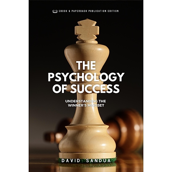 The Psychology of Success, David Sandua