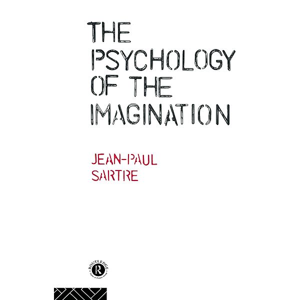 The Psychology of the Imagination, Jean-Paul Sartre