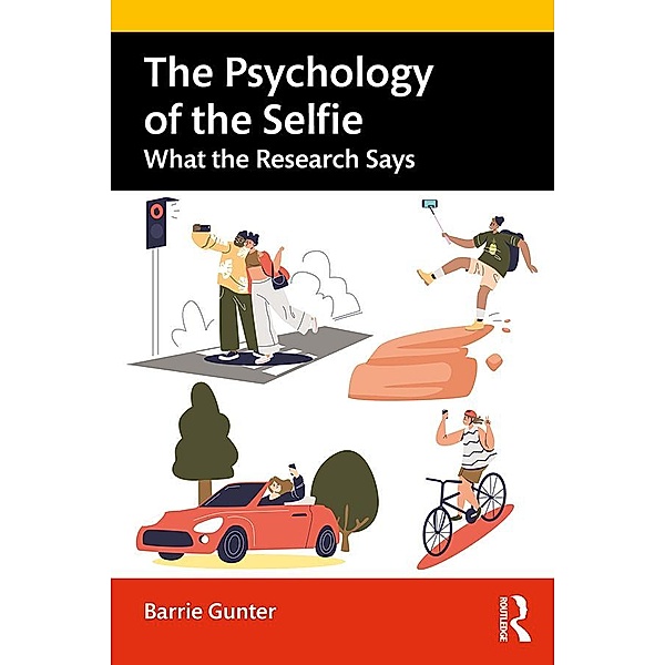 The Psychology of the Selfie, Barrie Gunter