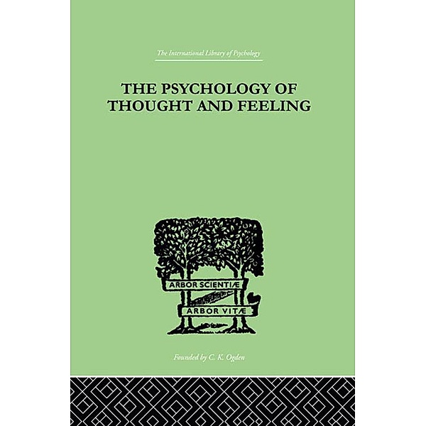 The Psychology Of Thought And Feeling, Charles Platt
