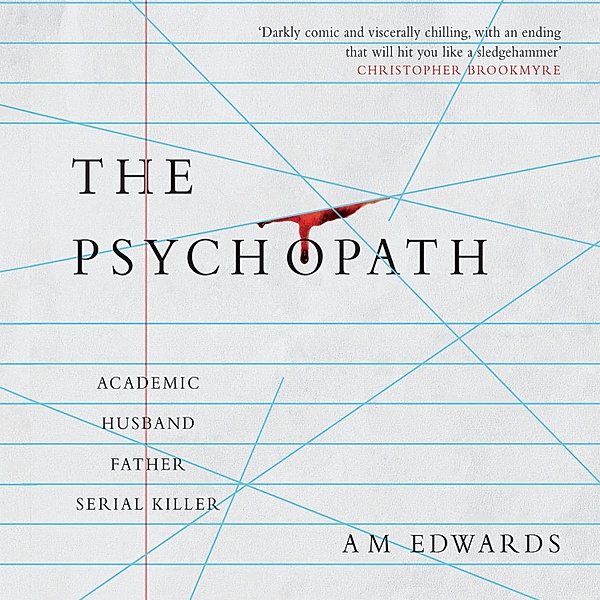 The Psychopath, A.M. Edwards