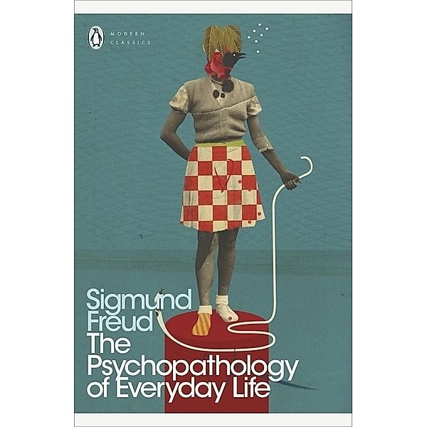 The Psychopathology of Everyday Life, Sigmund Freud