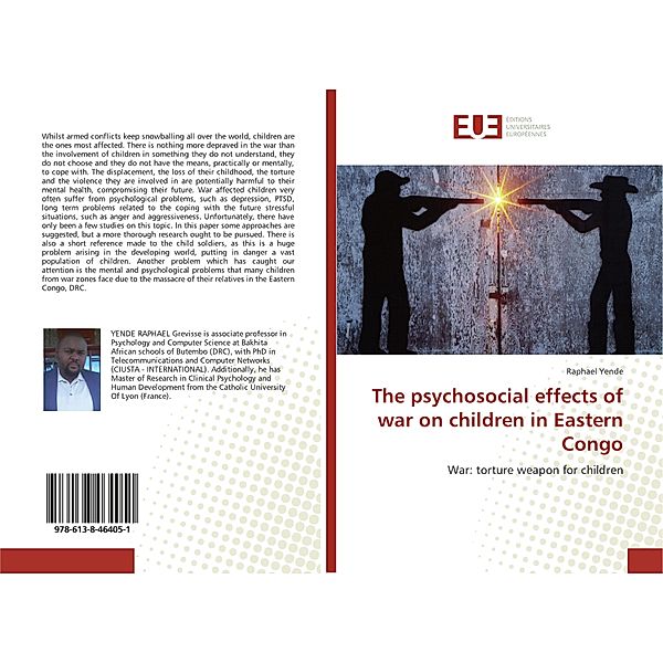 The psychosocial effects of war on children in Eastern Congo, Raphael Yende