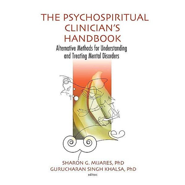 The Psychospiritual Clinician's Handbook, Sharon G Mijares, Gurucharan Singh Khalsa