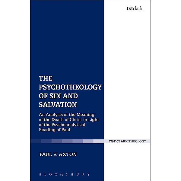 The Psychotheology of Sin and Salvation, Paul V. Axton