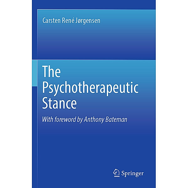 The Psychotherapeutic Stance, Carsten René Jørgensen