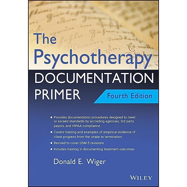 The Psychotherapy Documentation Primer, Donald E. Wiger