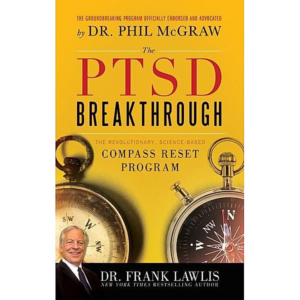 The PTSD Breakthrough, Frank Lawlis