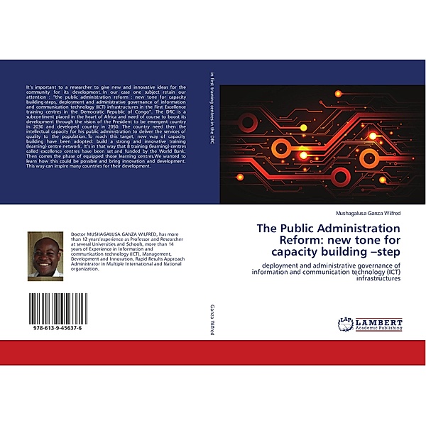 The Public Administration Reform: new tone for capacity building -step, Mushagalusa Ganza Wilfred