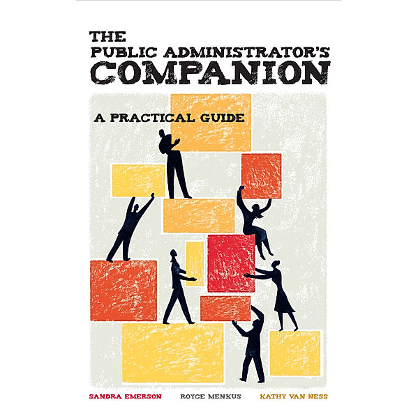 The Public Administrator's Companion, Kathy Van Ness, Royce Menkus, Sandra Emerson