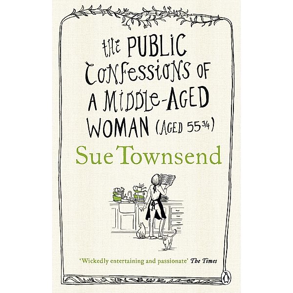 The Public Confessions of a Middle-Aged Woman, Sue Townsend