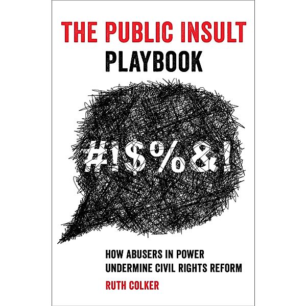 The Public Insult Playbook, Ruth Colker