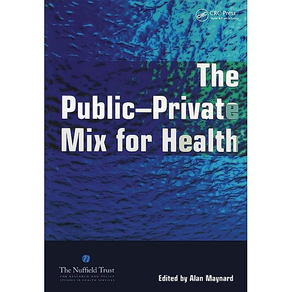 The Public Private Mix for Health, Alan Maynard