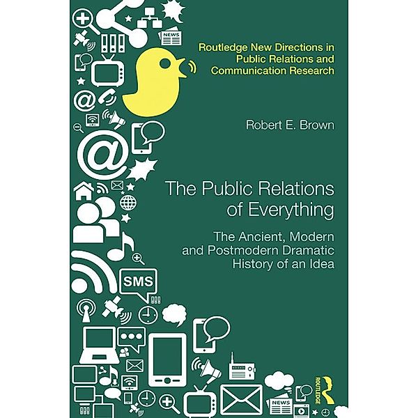 The Public Relations of Everything, Robert E. Brown