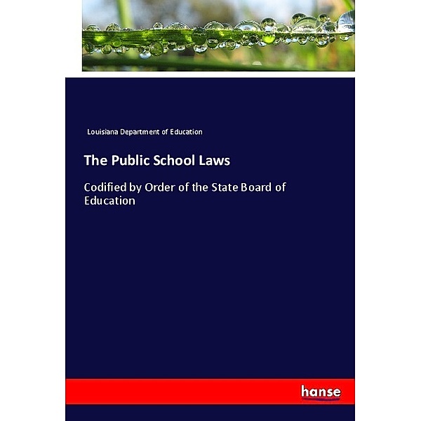 The Public School Laws, Louisiana Department of Education