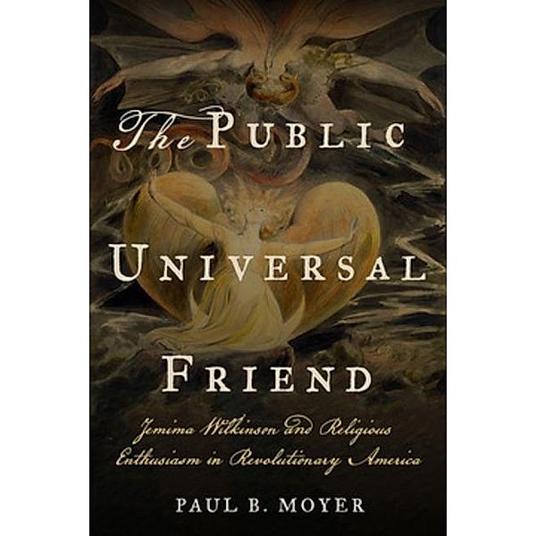 The Public Universal Friend, Paul B. Moyer