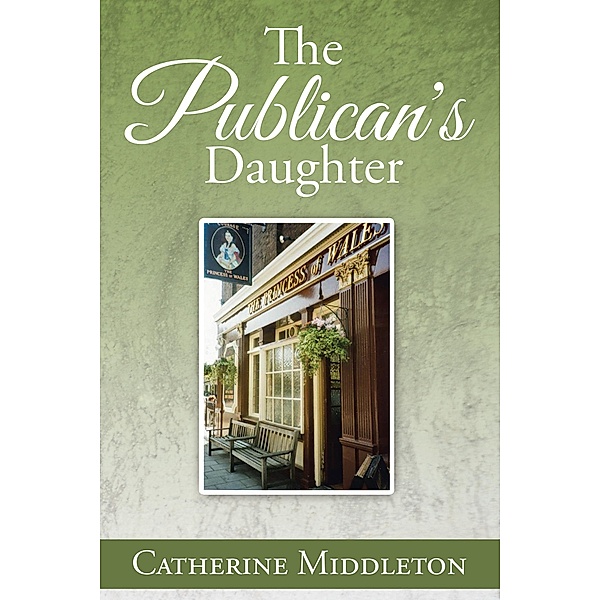 The Publican'S Daughter, Catherine Middleton