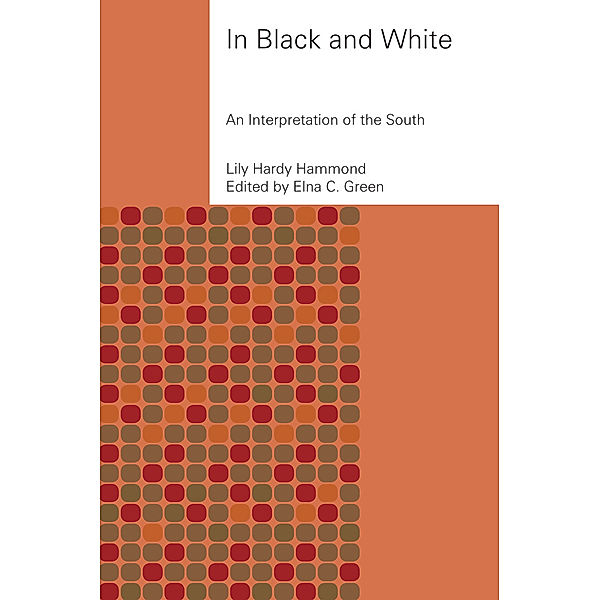 The Publications of the Southern Texts Society Ser.: In Black and White, Lily Hardy Hammond