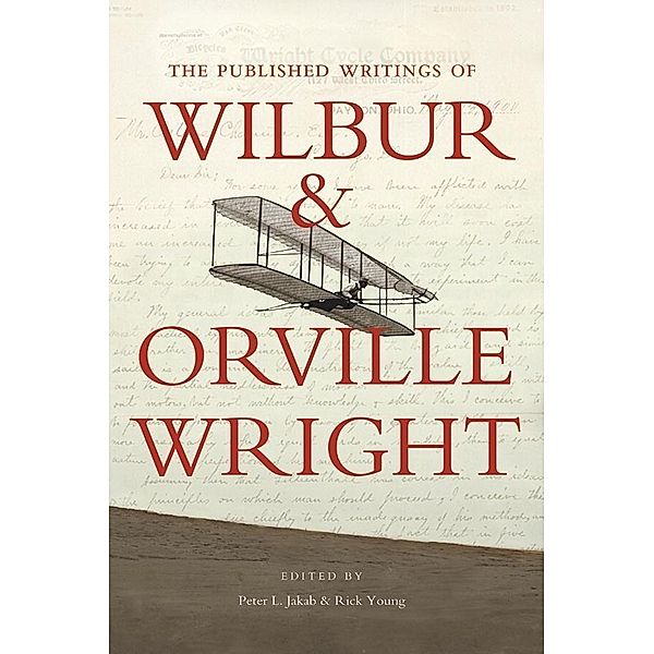 The Published Writings of Wilbur and Orville Wright, Peter L. Jakab