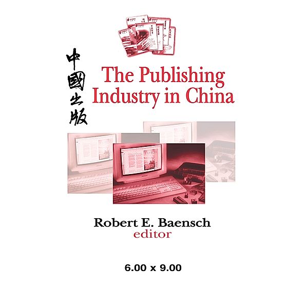 The Publishing Industry in China, Robert Baensch