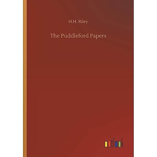 The Puddleford Papers, H. H. Riley