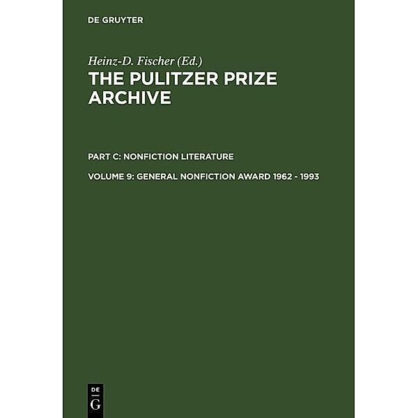 The Pulitzer Prize Archive. Nonfiction Literature. General Nonfiction Award 1962 - 1993