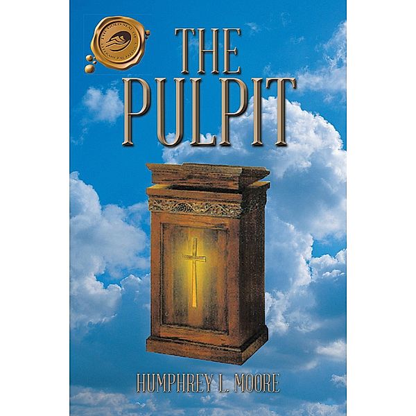 The Pulpit, Humphrey L. Moore