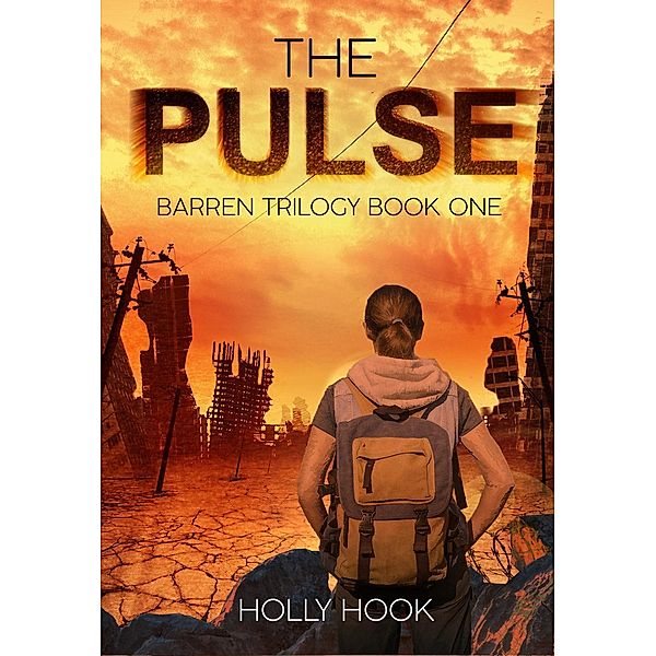 The Pulse (Barren Trilogy) / Barren Trilogy, Holly Hook