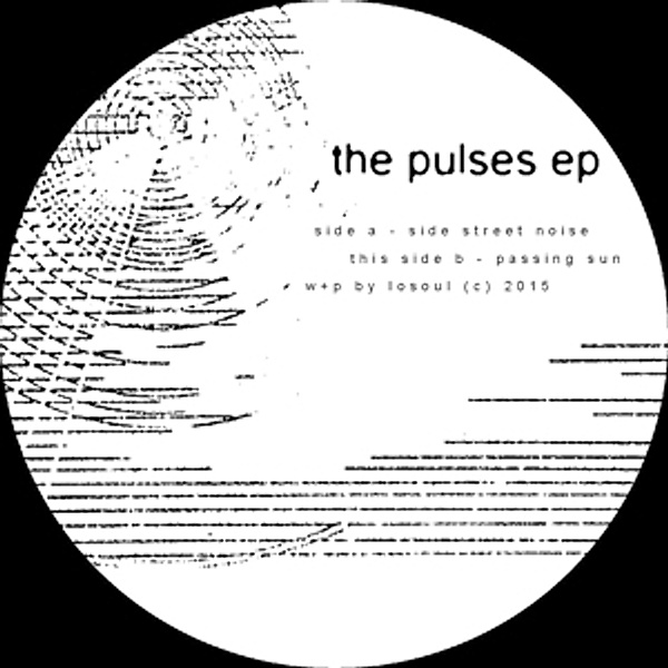 The Pulses Ep (Vinyl-Only), Losoul