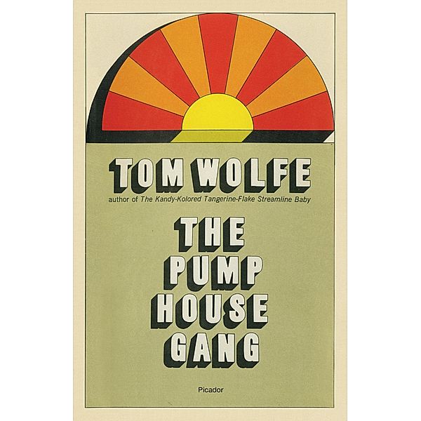 The Pump House Gang, Tom Wolfe