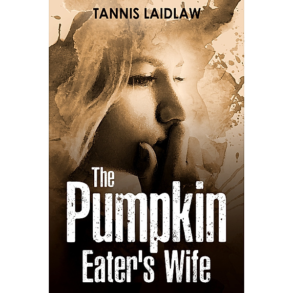 The Pumpkin Eater's Wife, Tannis Laidlaw
