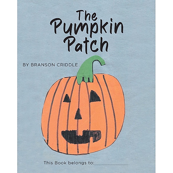 The Pumpkin Patch, Branson Criddle