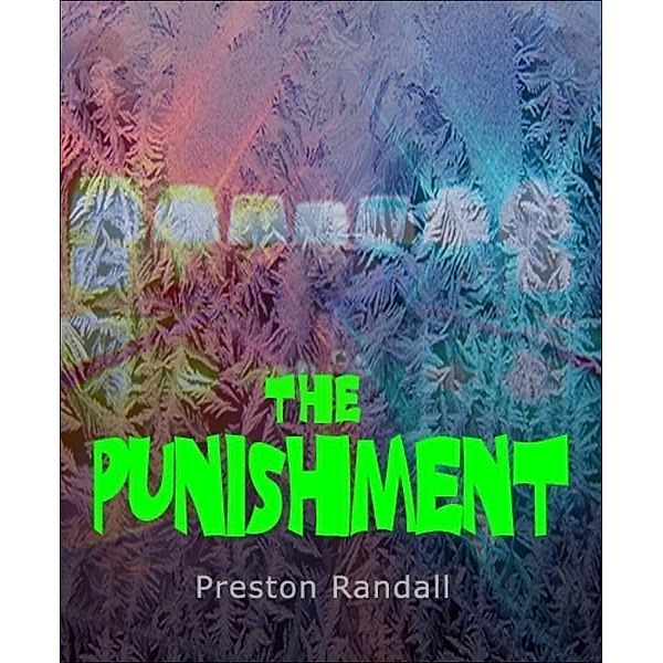 The Punishment, Preston Randall