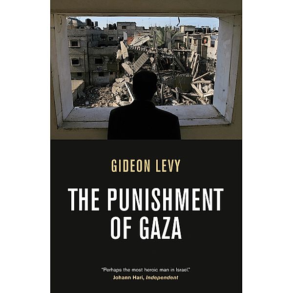 The Punishment of Gaza, Gideon Levy